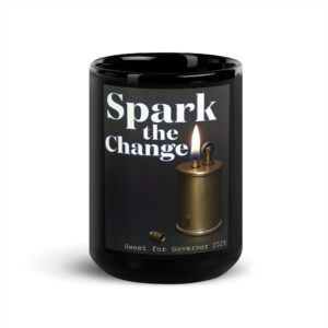 Spark the Change Gas Lighter Mug
